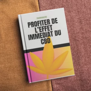 Profiter de l’effet immédiat du CBD